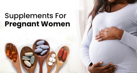 Supplements For Pregnant Women