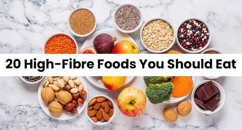 20 High-Fibre Foods You Should Eat