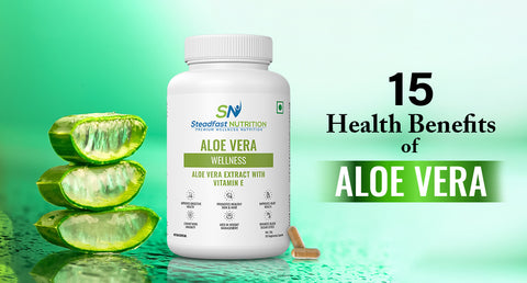 15 Health Benefits of Aloe Vera