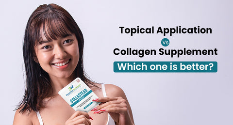 Topical Application Vs Collagen Supplement: Which one is better?