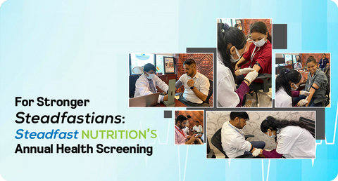 FOR STRONGER STEADFASTIANS: STEADFAST NUTRITION’S ANNUAL HEALTH SCREENING