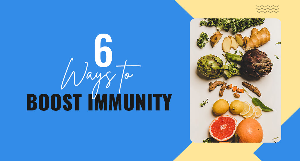 6 Ways to Boost Immunity – Steadfast Nutrition