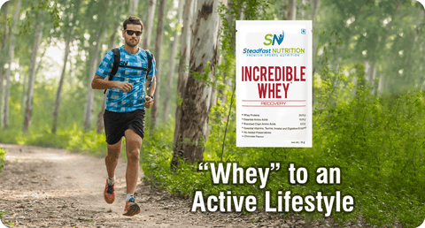 “WHEY” TO AN ACTIVE LIFESTYLE