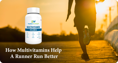 HOW MULTIVITAMINS HELP A RUNNER RUN BETTER