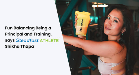 Fun Balancing Being a Principal and Training, says Steadfast Athlete Shikha Thapa