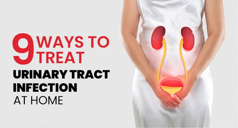 9 Ways to Treat Urinary Tract Infection at Home