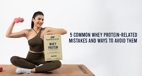 5 Common Whey Protein-Related Mistakes and Ways to Avoid Them