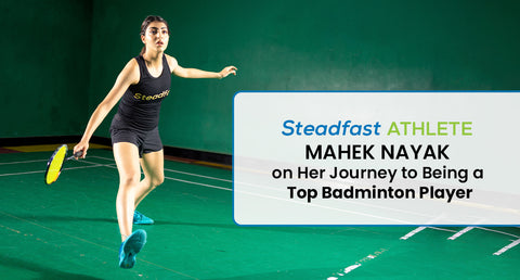 Steadfast Athlete Mahek Nayak on Her Journey to Being a Top Badminton Player