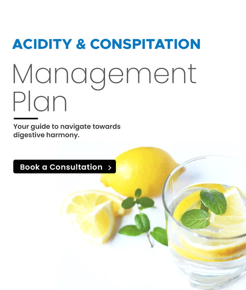Acidity & Constipation Management Plan