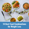 14 Best food combinations for weight loss 