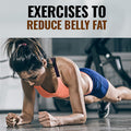 Exercises to reduce belly fat